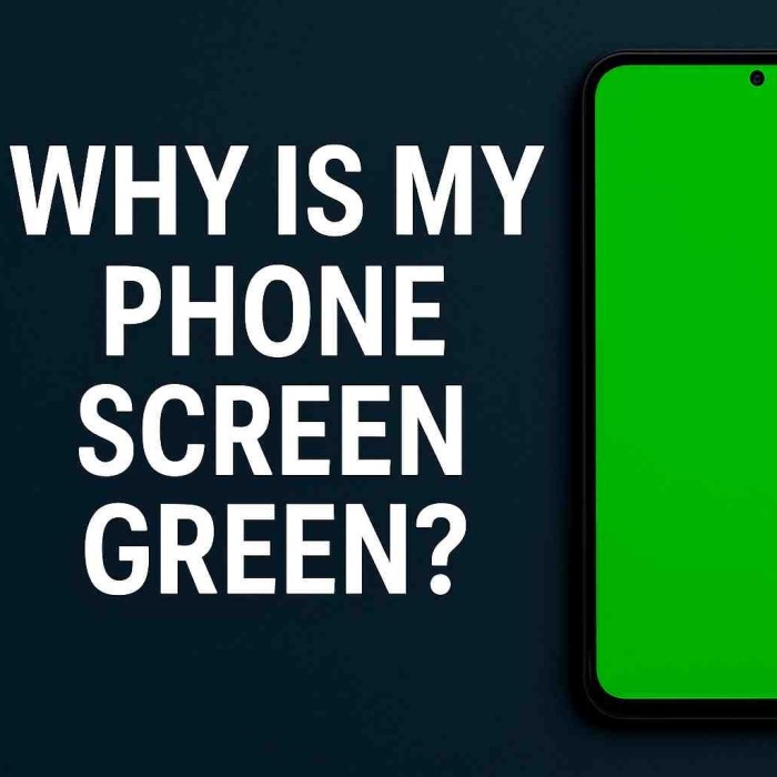 why is my phone screen green